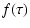 $\displaystyle f(\tau)$