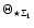 $\Theta_{\star\Sigma_{1}}$