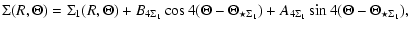 $\displaystyle \Sigma(R,\Theta) = \Sigma_{1}(R,\Theta)+B_{4\Sigma_{1}}\cos4(\The...
...heta_{\star\Sigma_{1}})
+A_{4\Sigma_{1}}\sin4(\Theta-\Theta_{\star\Sigma_{1}}),$