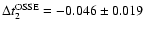 $\Delta t_2^{{\rm OSSE}}=-0.046 \pm 0.019$