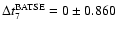 $\Delta t_7^{{\rm BATSE}}=0 \pm 0.860$