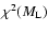 $\chi^2(M_{\rm L})$