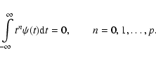\begin{displaymath}
\int\limits_{-\infty}^{\infty}t^n\psi (t){\rm d}t=0,\qquad n=0,1,\dots ,p.
\end{displaymath}