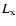 $L_{\rm x}$