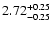 $\rm 2.72_{-0.25}^{+0.25}$