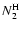 $N_2^{\rm H}$