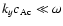$k_y c_{{\rm Ac}} \ll \omega$