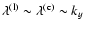 $\lambda^{{\rm (l)}} \sim
\lambda^{{\rm (c)}}
\sim k_y$