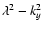 $\lambda^2-k_y^2$