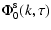 $\displaystyle \Phi _{0}^{\rm s}(k,\tau )$
