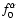 $f_{0}^{\alpha }$