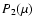 $P_{2}(\mu)$