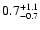 $\rm0.7^{+1.1}_{-0.7}$