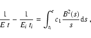 \begin{displaymath}
{1 \over E\ t} -{1 \over E_i\ t_i}=\int_{t_i}^t c_1 {B^2(s) \over s} {\rm d}s\ ,
\end{displaymath}