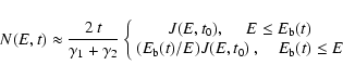 \begin{displaymath}
N(E,t) \approx {2\ t \over \gamma_1+\gamma_2}
\left\{
\begi...
...E) J(E,t_0) \ , ~ ~ ~ ~ E_{\rm b}(t) \leq E
\end{array}\right.
\end{displaymath}