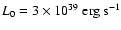 $L_0=3 \times 10^{39}\ {\rm erg}\ {\rm s}^{-1}$
