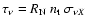 $\tau_\nu=R_{\rm N}\ n_{\rm t}\ \sigma_{\nu X}$