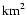 ${\rm km}^2$