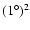 $(1^\circ )^2$