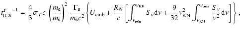 $\displaystyle {t^s_{\rm ICS}}^{-1}= { 4 \over 3} \sigma_T c\ \left({m_{\rm e} \...
...\nu_{\rm KN}}^{\nu_{\rm max}}
{S_\nu \over \nu^2} {\rm d}\nu \right] \Bigg\}\ ,$