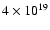 $4\times 10^{19}$