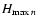 $H_{{\rm max}\: n}$