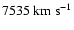 $7535~\rm km~s^{-1}$