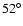 $52^{\circ }$