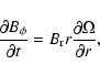 \begin{displaymath}%
\frac{\partial B_{\phi}}{\partial t}=B_{\rm r} r \frac{\partial \Omega}{\partial r},
\end{displaymath}