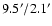 $9.5^{\prime}/2.1^{\prime}$