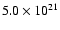 $5.0\times 10^{21}$