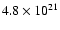 $4.8\times 10^{21}$