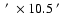 $~\hbox{$^\prime$ }\times 10.5~\hbox{$^\prime$ }$