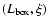 $(L_{\rm box}, \xi)$