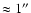 $\approx 1''$