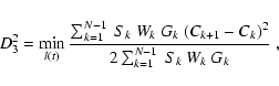 \begin{displaymath}
D^2_3 = \min_{l(t)}\displaystyle\frac{\sum_{k=1}^{N-1} ~S_k ...
...~G_k~ (C_{k+1}-C_k)^2}
{2\sum_{k=1}^{N-1}~ S_k ~W_k ~G_k} \ ,
\end{displaymath}