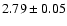 $2.79 \pm 0.05$