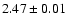 $2.47 \pm0.01$