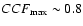 $CCF_{\rm max}
\sim 0.8$