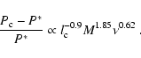 \begin{displaymath}\frac { P_{\rm c} - P^* } { P^*} \propto l_{\rm c}^ { -0.9}M^{1.85}\nu^{0.62} ~.
\end{displaymath}