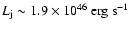 $L_{\rm j} \sim 1.9 \times 10^{46}~ {\rm erg~ s}^{-1}$