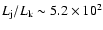 $L_{\rm j}/L_{\rm k} \sim 5.2 \times 10^2$