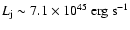 $L_{\rm j} \sim 7.1 \times 10^{45} ~{\rm erg~ s}^{-1}$