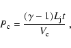 \begin{displaymath}
P_{\rm c} = \frac{(\gamma -1)L_{\rm j} t}{V_{\rm c}} \; ,
\end{displaymath}
