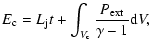 $\displaystyle E_{\rm c} = L_{\rm j} t + \int_{V_{\rm c}} \frac {P_{\rm ext}} {\gamma - 1} {\rm d}V ,$