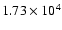 $1.73 \times 10^4$