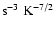 ${\rm s}^{-3} ~{\rm K}^{-7/2}$
