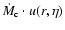 $\dot M_{\rm c} \cdot u(r,\eta)$