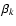 $\beta_{k}$