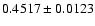 $0.4517 \pm 0.0123$